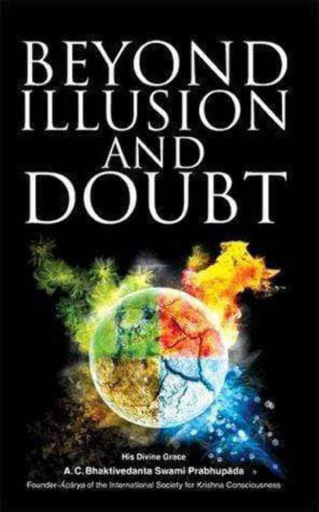 Beyond Illusion and Doubt (English)